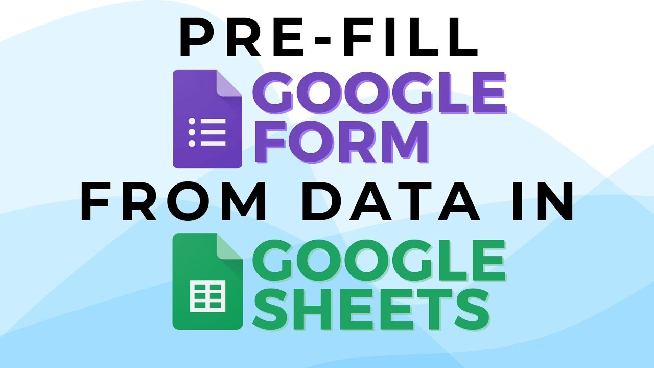 Pre Fill Google Form From Google Sheets
