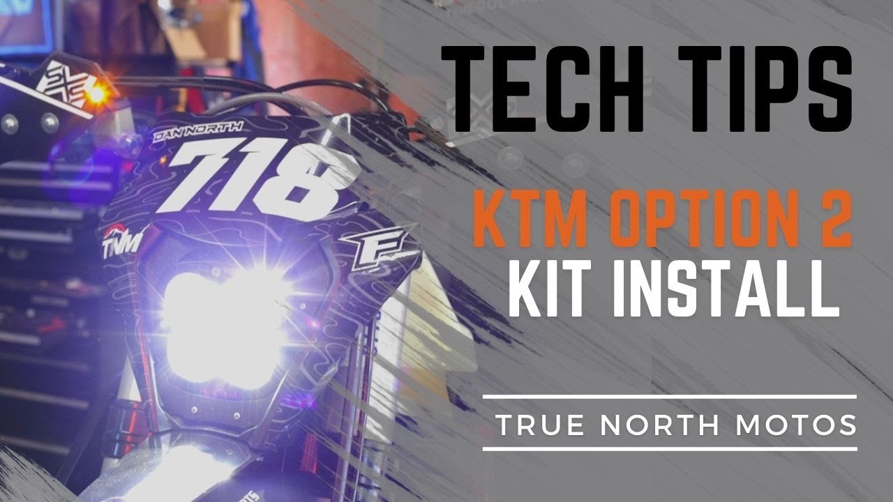 KTM Option 2 Install TRUE NORTH MOTOS