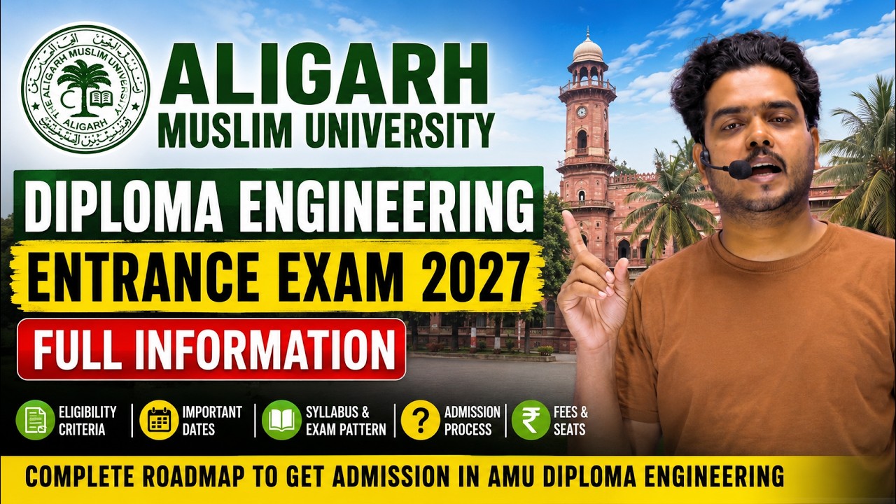 AMU Diploma Engineering Entrance Exam 2027 | Complete Admission Guide | Eligibility, Syllabus & Fees
