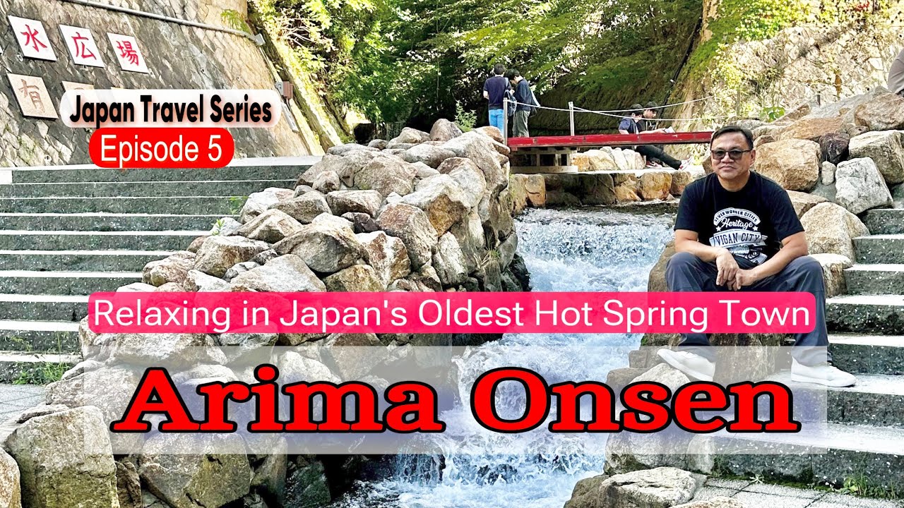 Arima Onsen 🇯🇵, Relaxing in Japan’s Oldest Hot Spring Town | Japan Vlog Series Ep. 5
