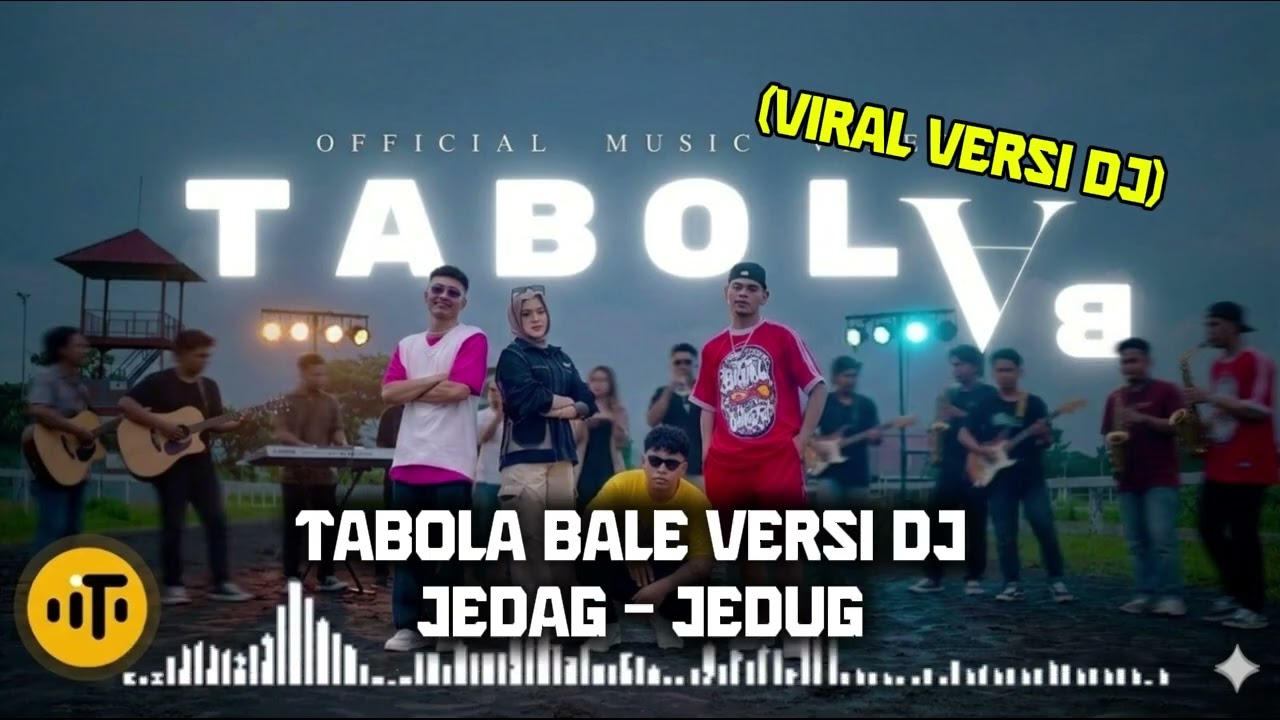 Tabola Bale - Versi Jedag Jedug Viral Tiktok