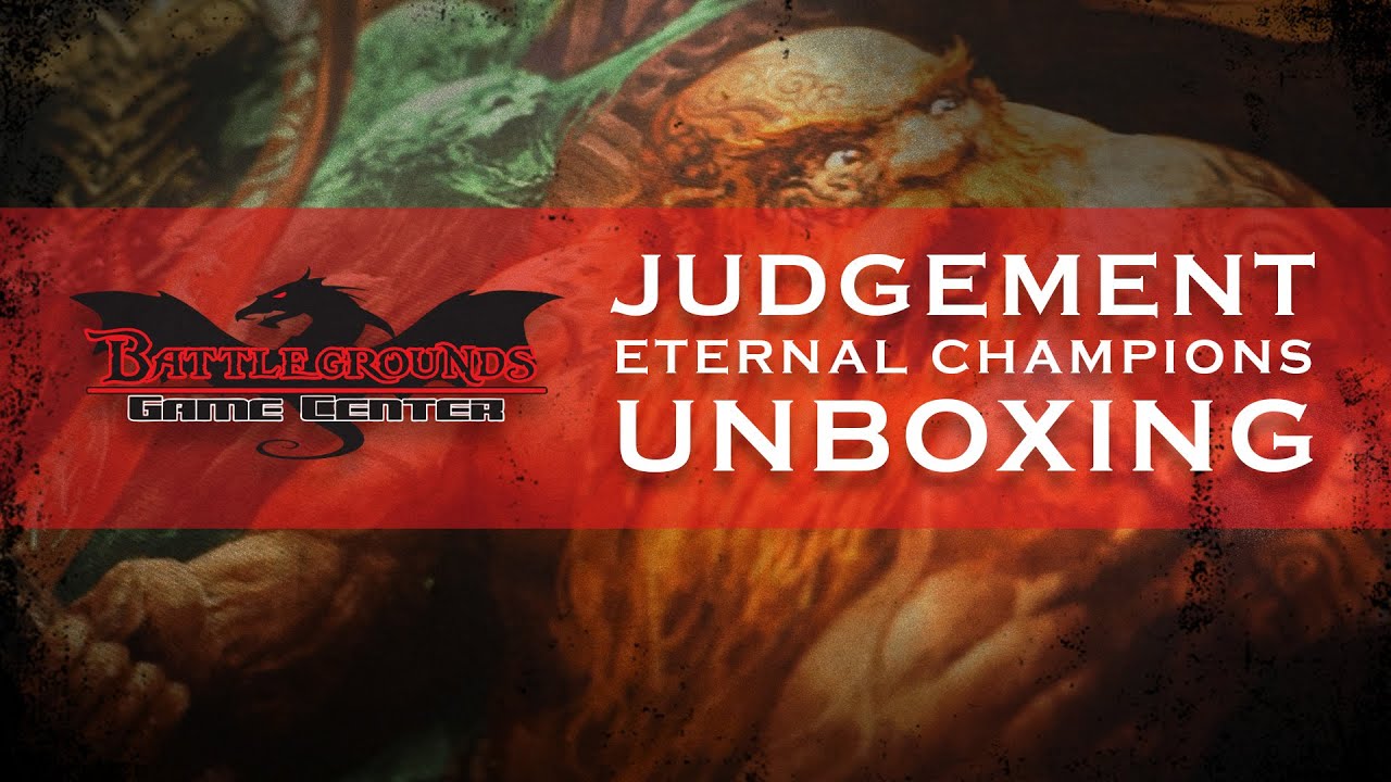 Judgement: Eternal Champions Unboxing