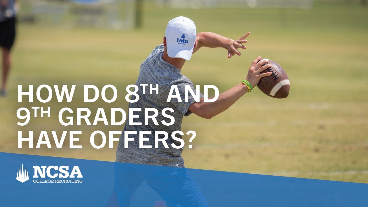 How Do Recruits Receive Offers In the 8th and 9th Grade?