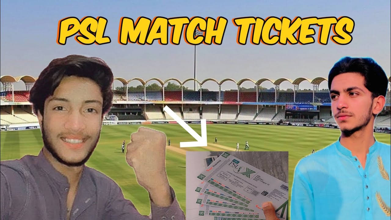 PSL match tickets.                                            First time match dekhny Jaye ge 👏🎉