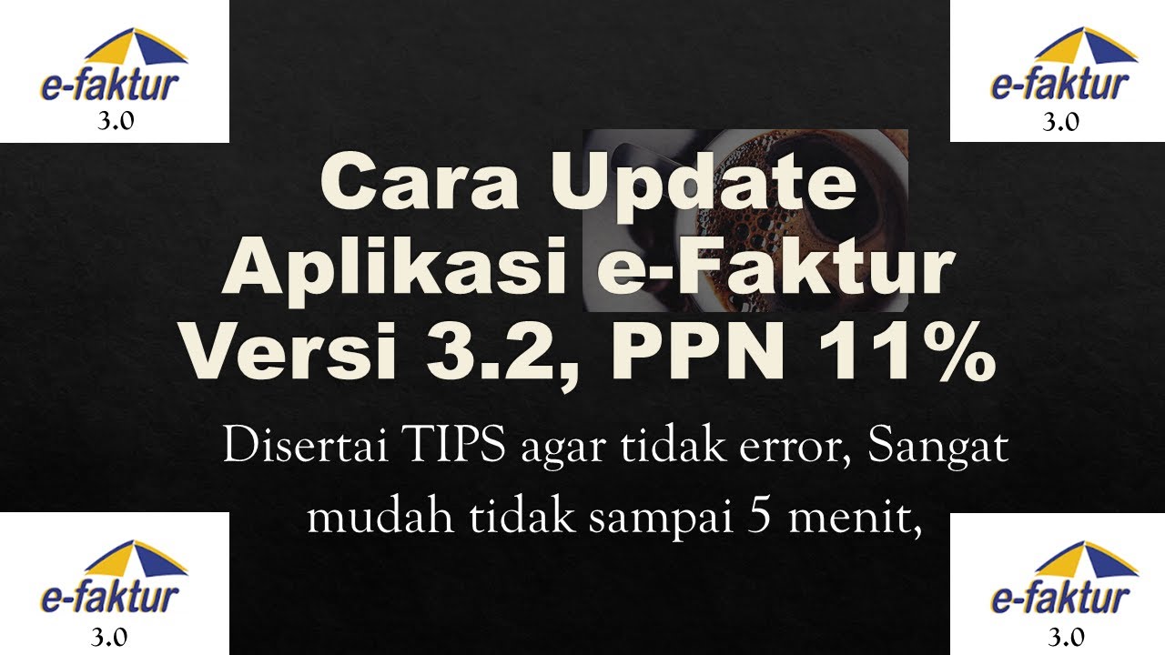 Update E-Faktur 3.2 (Terbaru) PPN 11% | Simple, Hanya 5 Menit | Bonus FAQ dikolom Deskripsi!