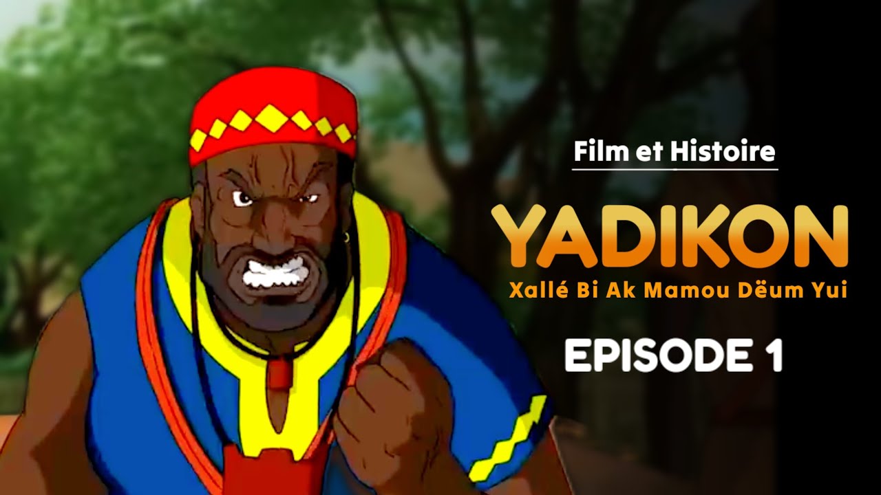 YADIKON Xallé Bi Ak Mamou Dëum Yui Episode 1 : En Wolof