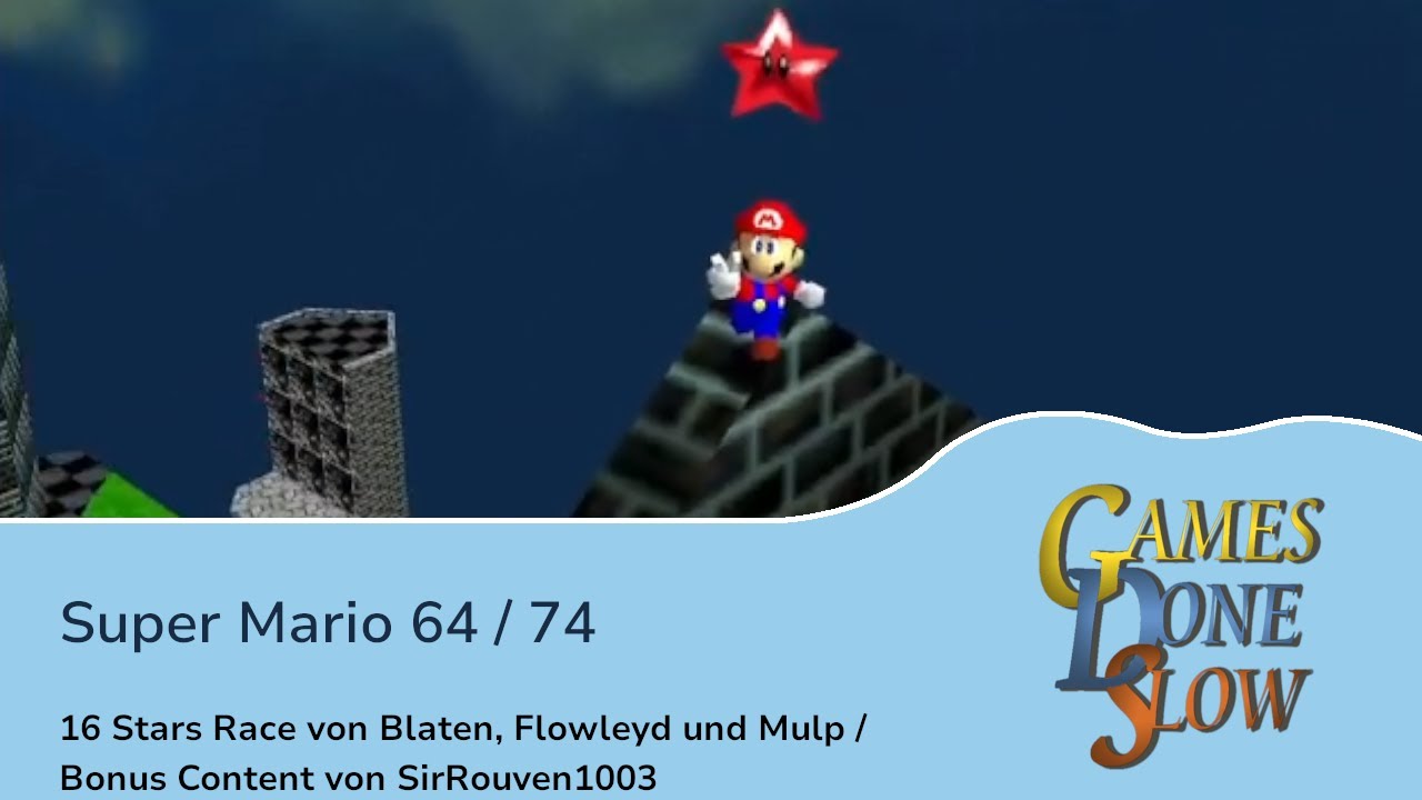 Games Done Slow 2013: Das Comeback - Super Mario 64 (16 Star) von Blaten, Flowleyd, Mulp (+ Bonus)