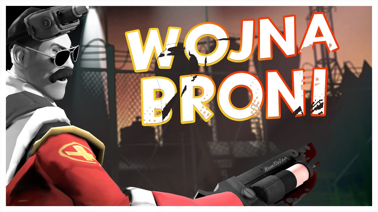 [TF2] Wojna Broni - Najciekawsze Pomysły na Bronie! #1