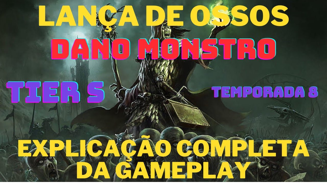 DIABLO 4 - Necromante - Build Lança de Ossos - TIER S - Temporada 8