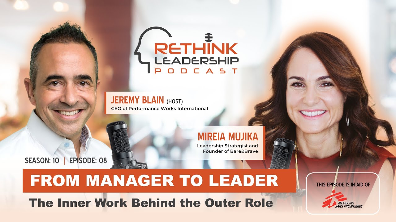 RLP S10E08: From Manager to Leader - The Inner Work Behind the Outer Role