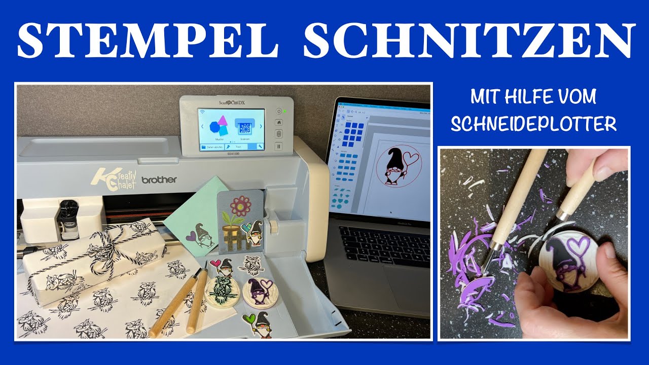 Kreativ mit Stempel und Schneideplotter - Stempel schnitzen - Brother SDX 1200