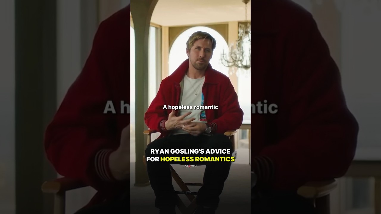 Ryan Gosling's Advice for HOPELESS ROMANTICS.