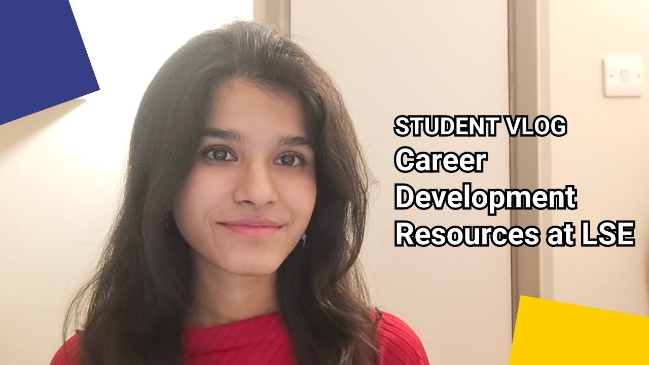 Career Development Resources | LSE Student Vlog