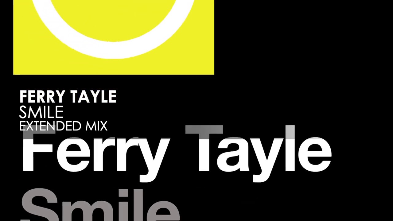 Ferry Tayle - Smile
