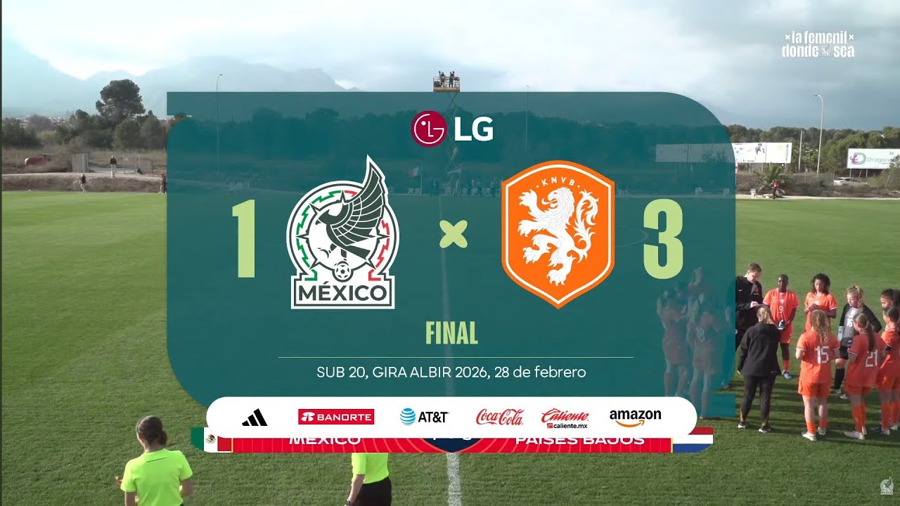 RESUMEN México vs Países Bajos (1-3) | Amistoso Internacional Femenino Sub-20