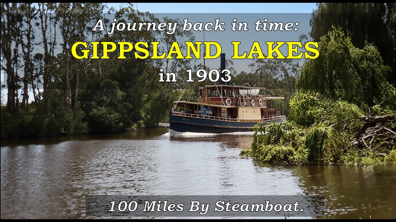 Gippsland Lakes   100 Miles in a Steamboat 1903