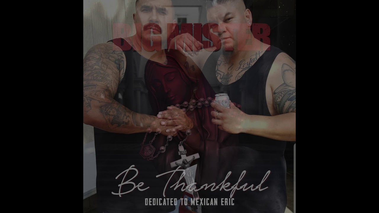 BIG MISTER x THANKFUL   [RIP] 