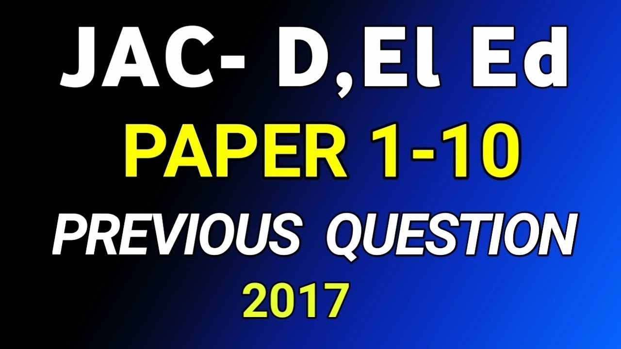 jac deled previous years question paper 2017/ jac board