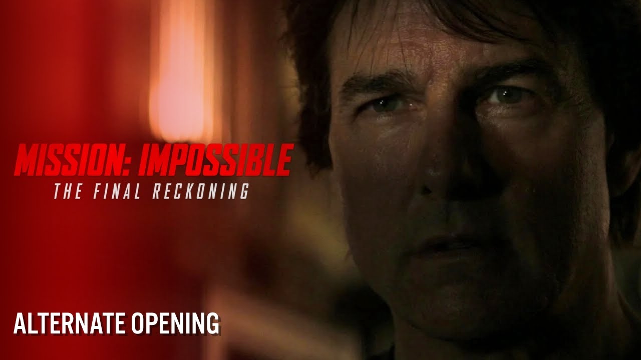 Mission: Impossible - The Final Reckoning [Alternate Opening]