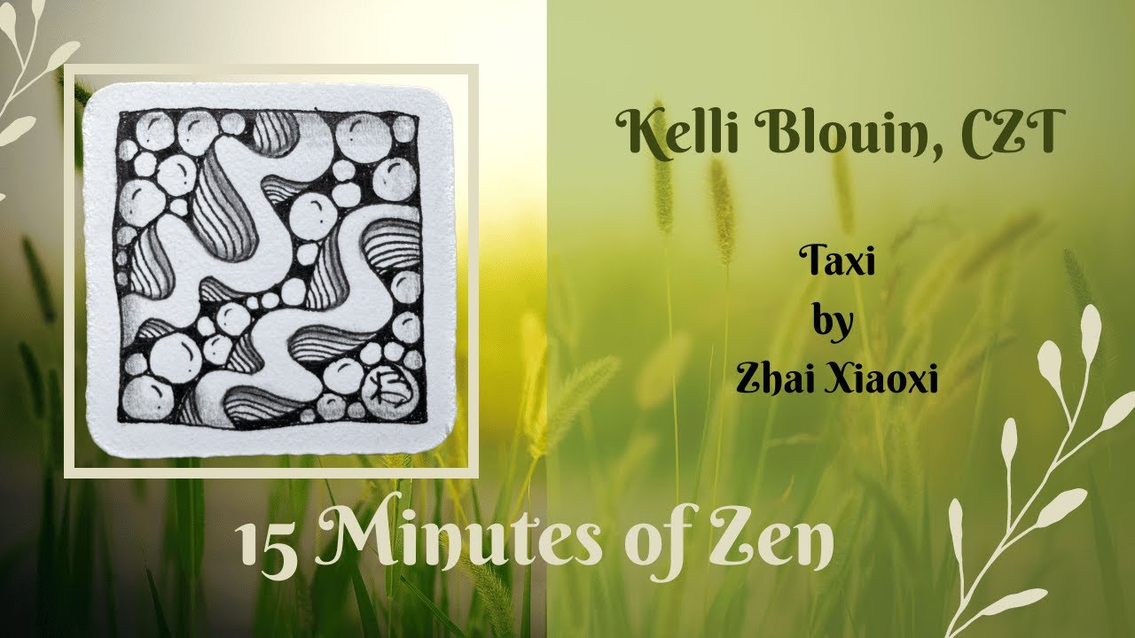15 Minutes of Zen! Zentangle method of drawing! Taxi!