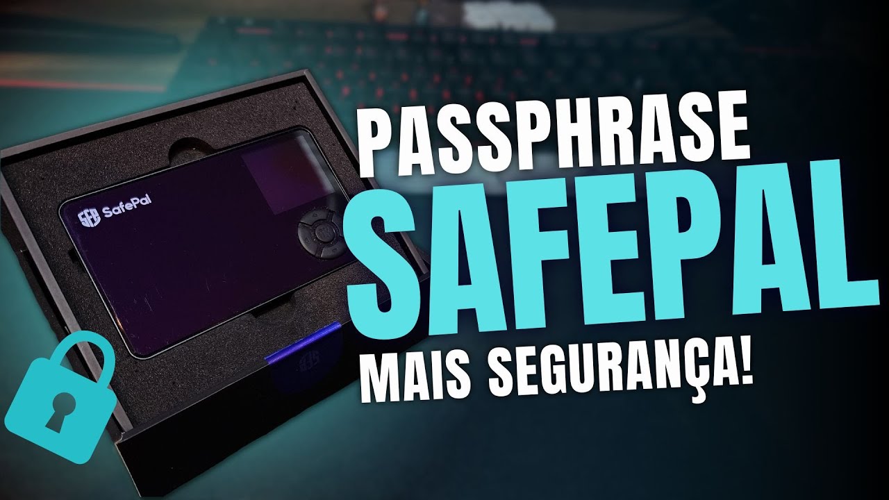 🛑 - O QUE É PASSPHRASE? E COMO USAR NA SAFEPAL S1 PARA TER MAIS SEGURANÇA NA SUA HARDWALLET!