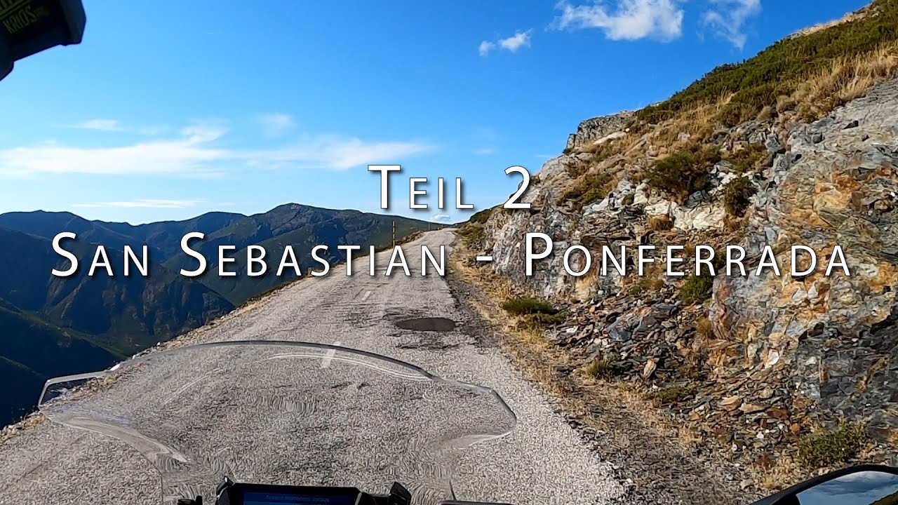 Motorradtour Spanien 2021 Teil 2 - San Sebastian - Ponferrada