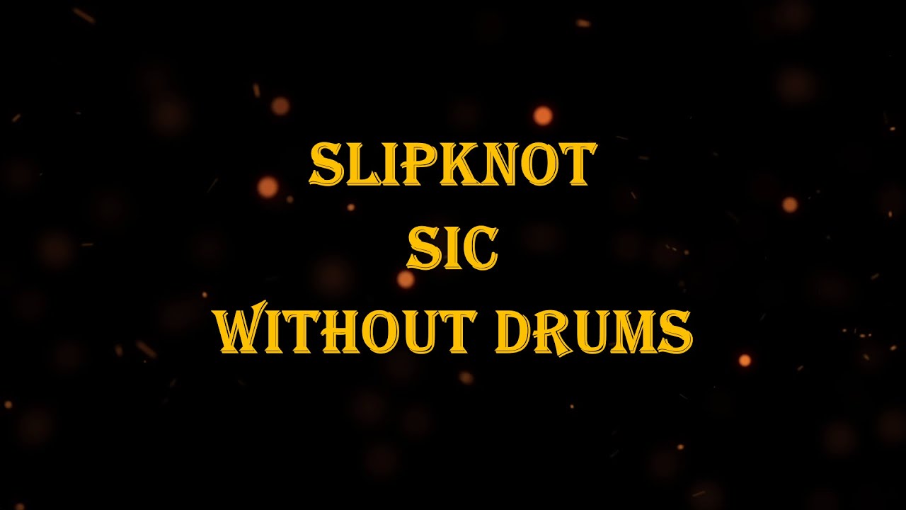 Slipknot - SIC 96 bpm drumless