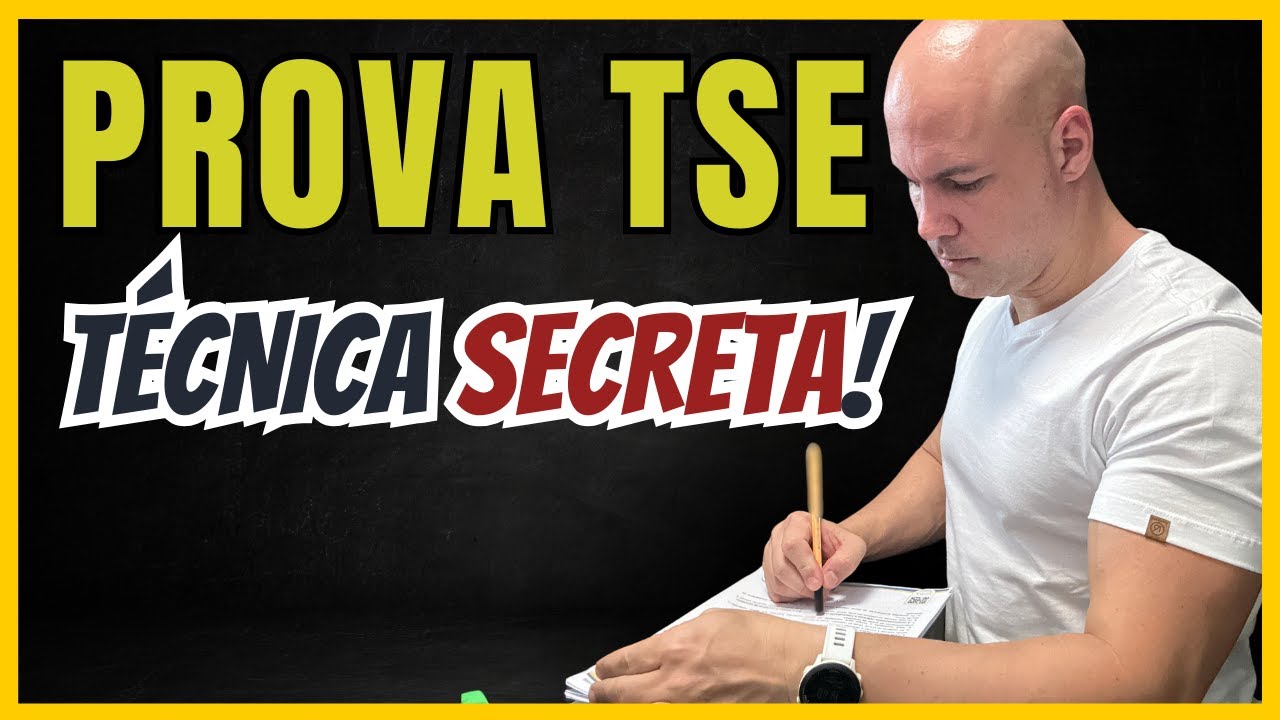 Prova TSE - Técnica Secreta para conseguir nota máxima!