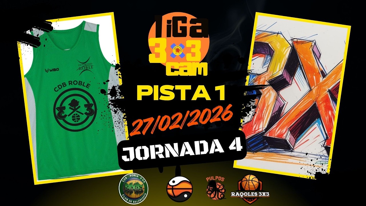 Pista 1 - Jornada 4 - Liga 3x3 CAM - 27 Febrero 2026 #liga3x3 #fiba3x3