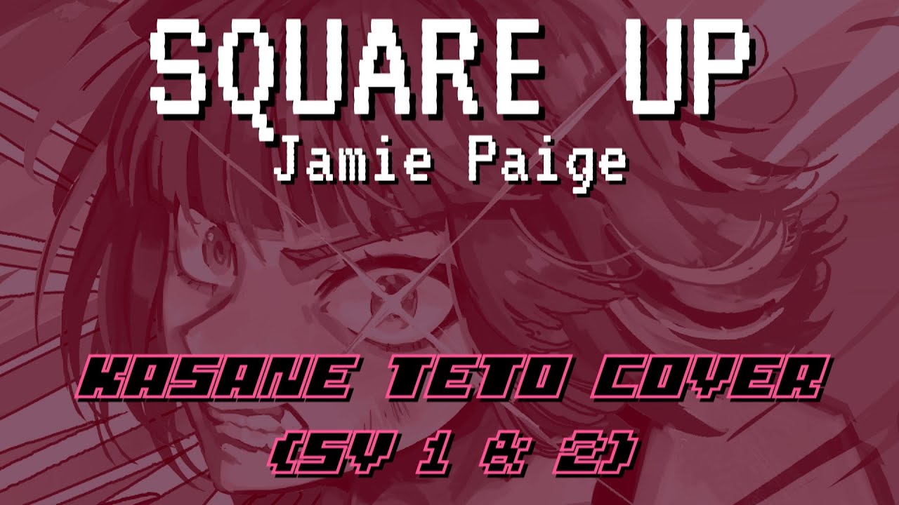 【Kasane Teto SV2】 SQUARE UP - Jamie Paige (Cover)