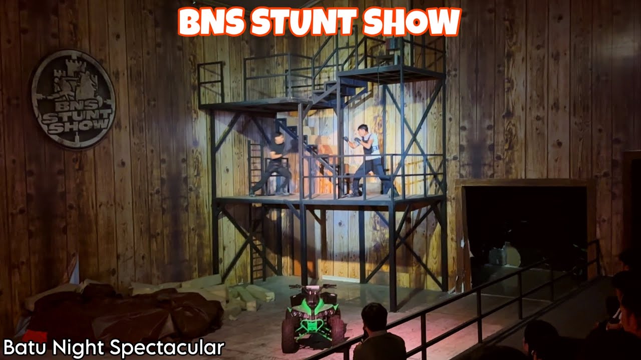 STUNT SHOW BNS  BATU NIGHT SPECTACULAR | SHOW ACTION | LIBURAN JATIM PARK JAWA TIMUR