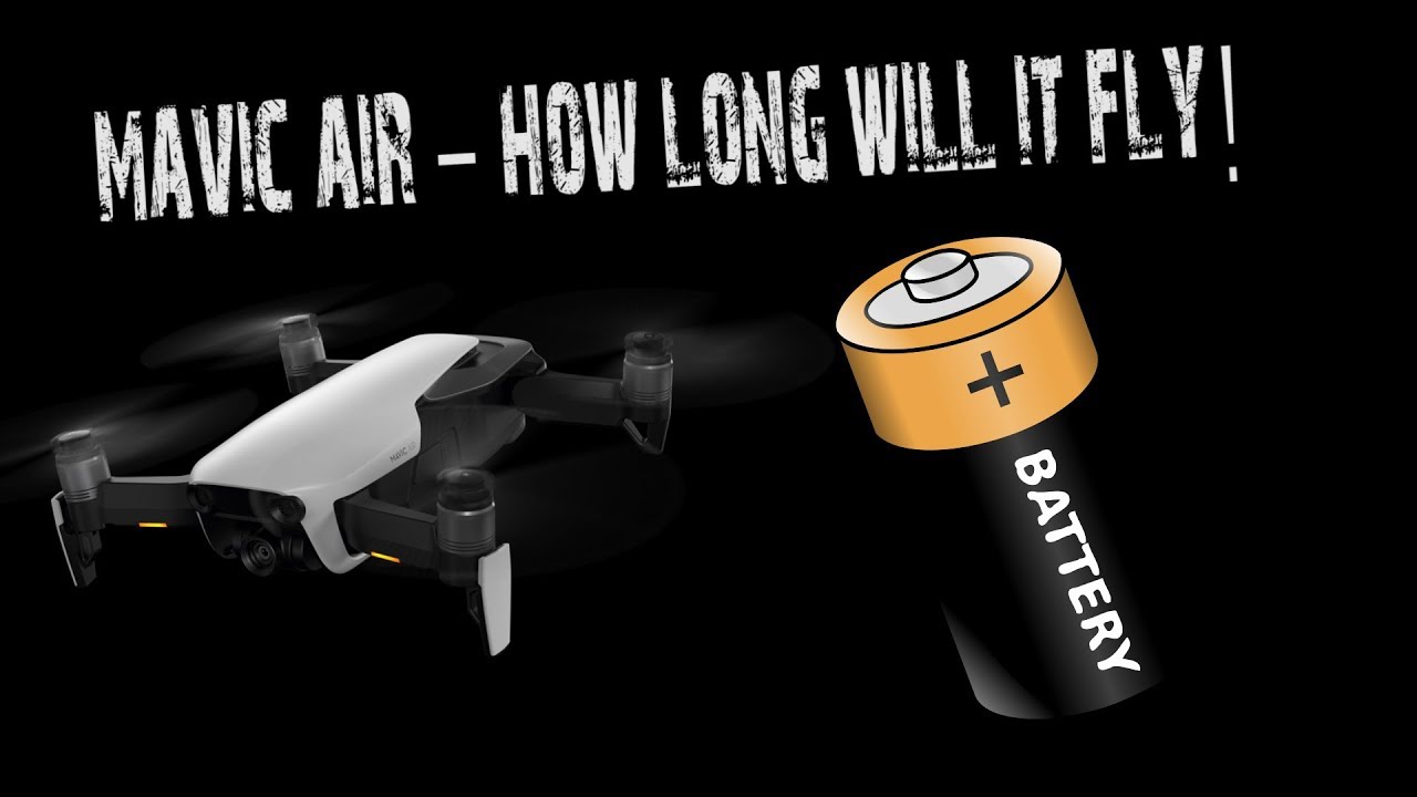 DJI MAVIC AIR - BATTERY LIFE - Hover / GPS / Sport Mode