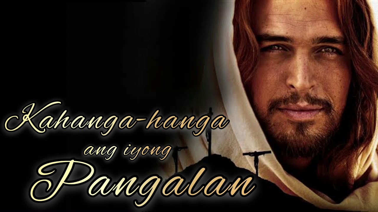 Kahanga-hanga Ang Iyong Pangalan with Lyrics || Himig Heswita