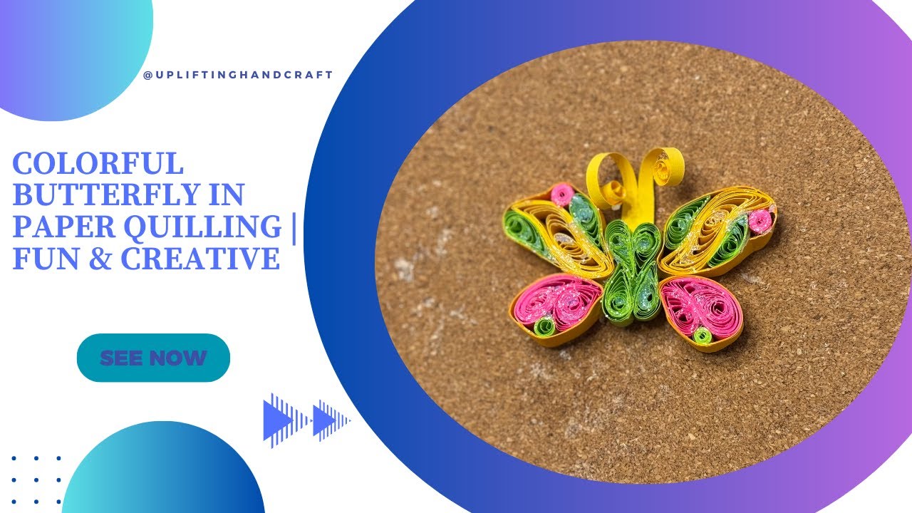 Colorful Butterfly in Paper Quilling | Fun & Creative 🦋