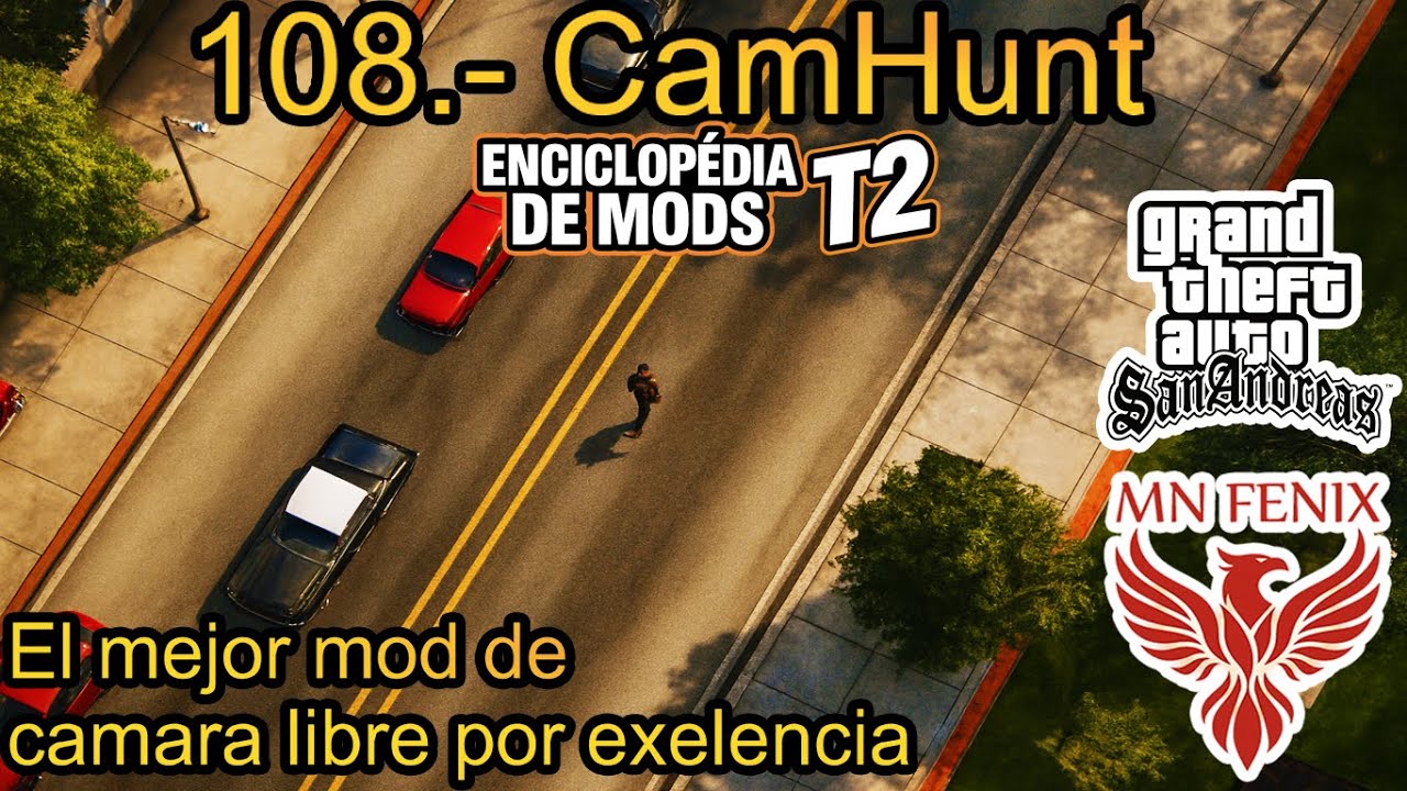 108.- CamHunt |EM T2 GTA SA| - By MN FENIX