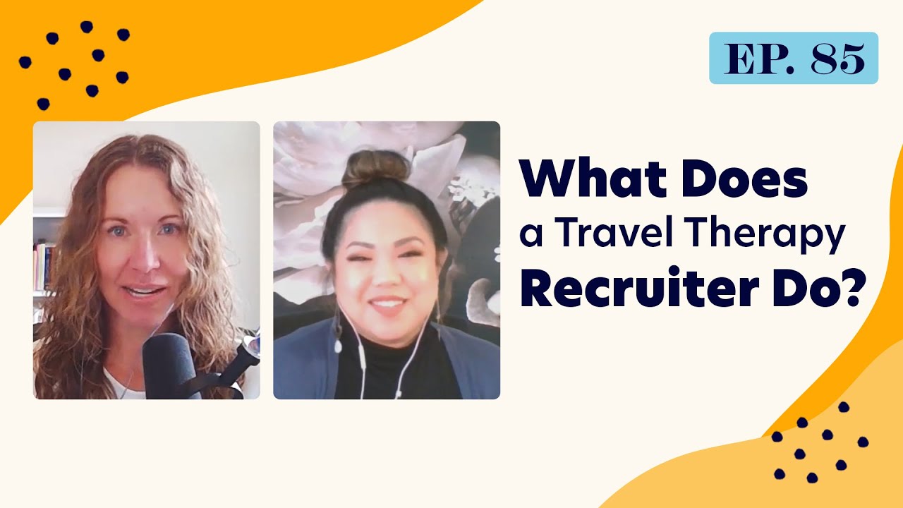 What Does a Travel Therapy Recruiter Do? | Ep. 85 | Highlight