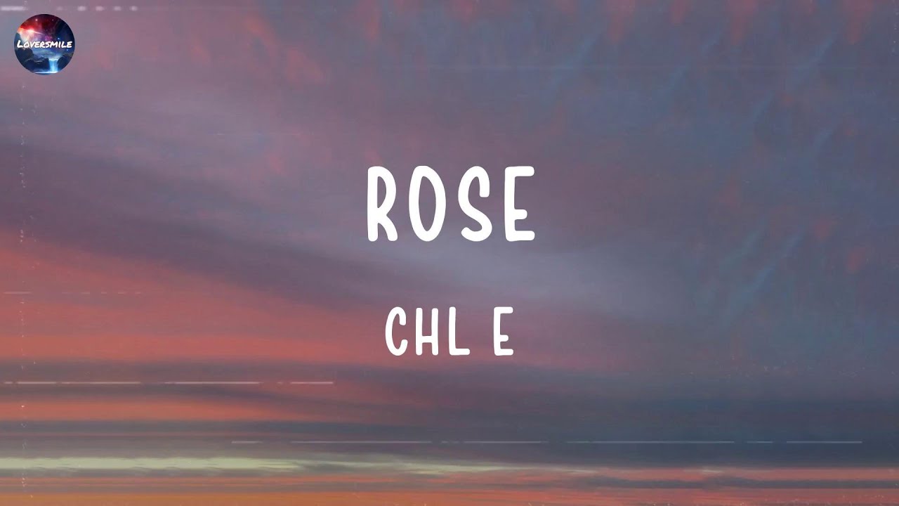 Chl&ouml;e - Rose (lyric video)