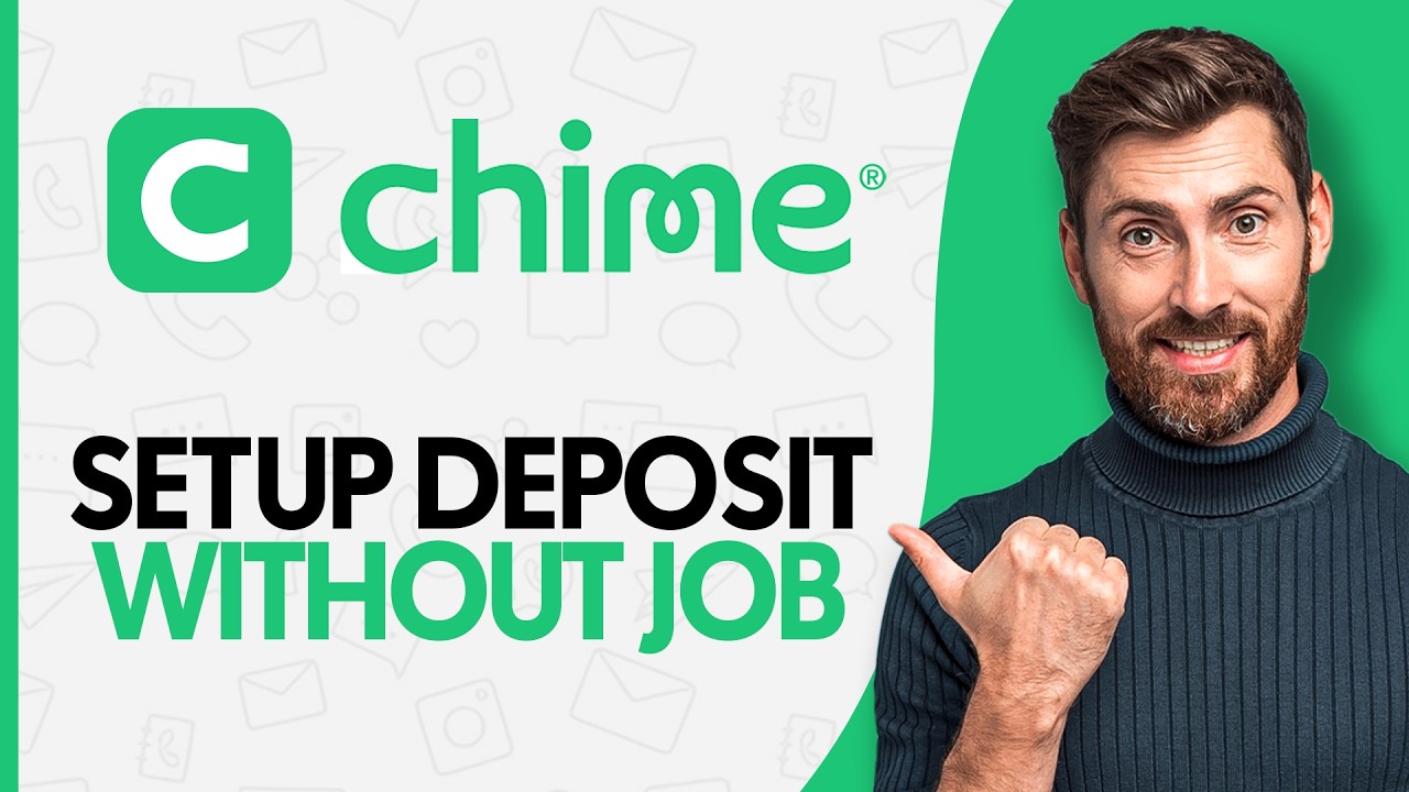 How to Set Up Direct Deposit On Chime Without a Job - Step by Step