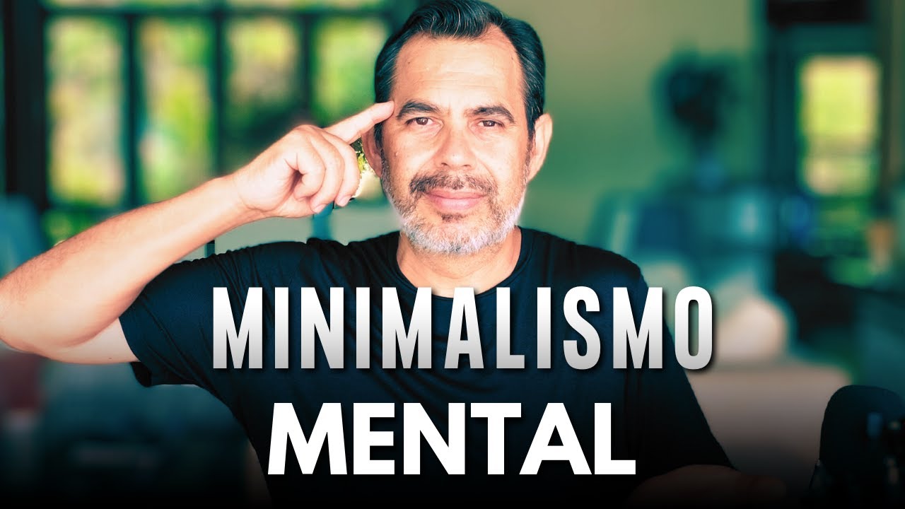 O QUE É MINIMALISMO MENTAL?