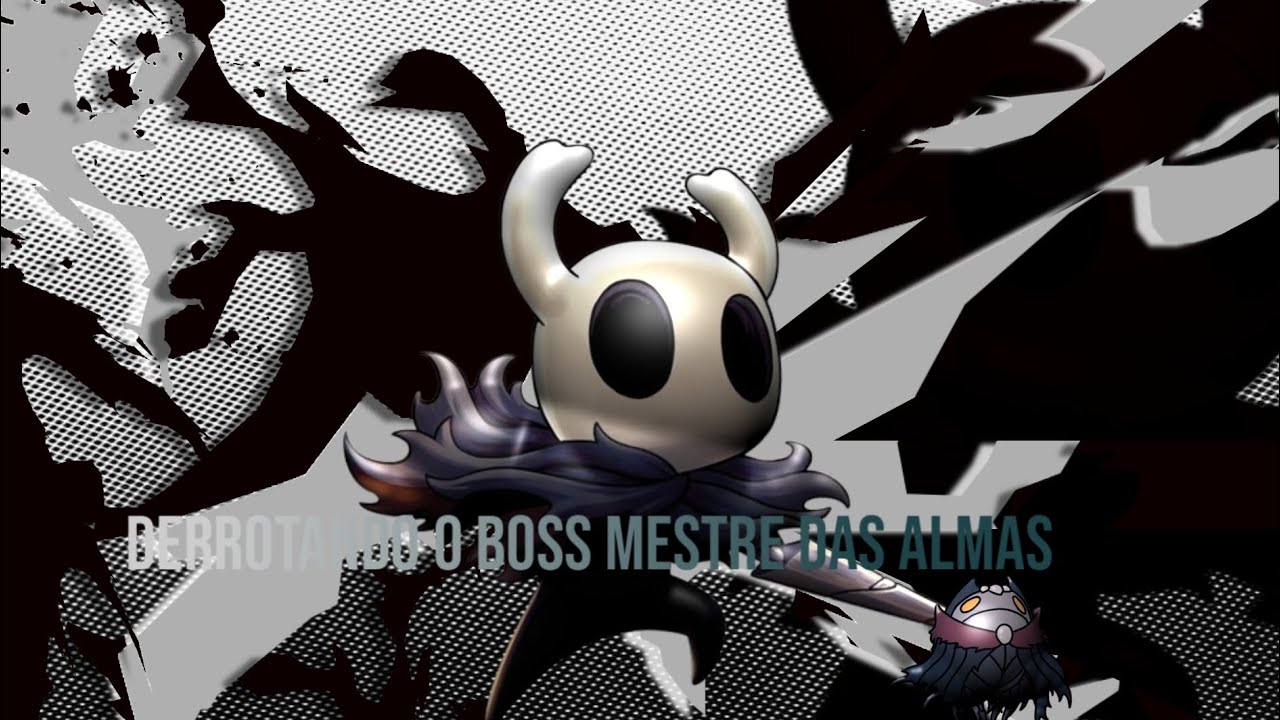 Gameplay de hollow knight (No controle)/Derrotando o boss mestre das almas(Foi bem fácil até)