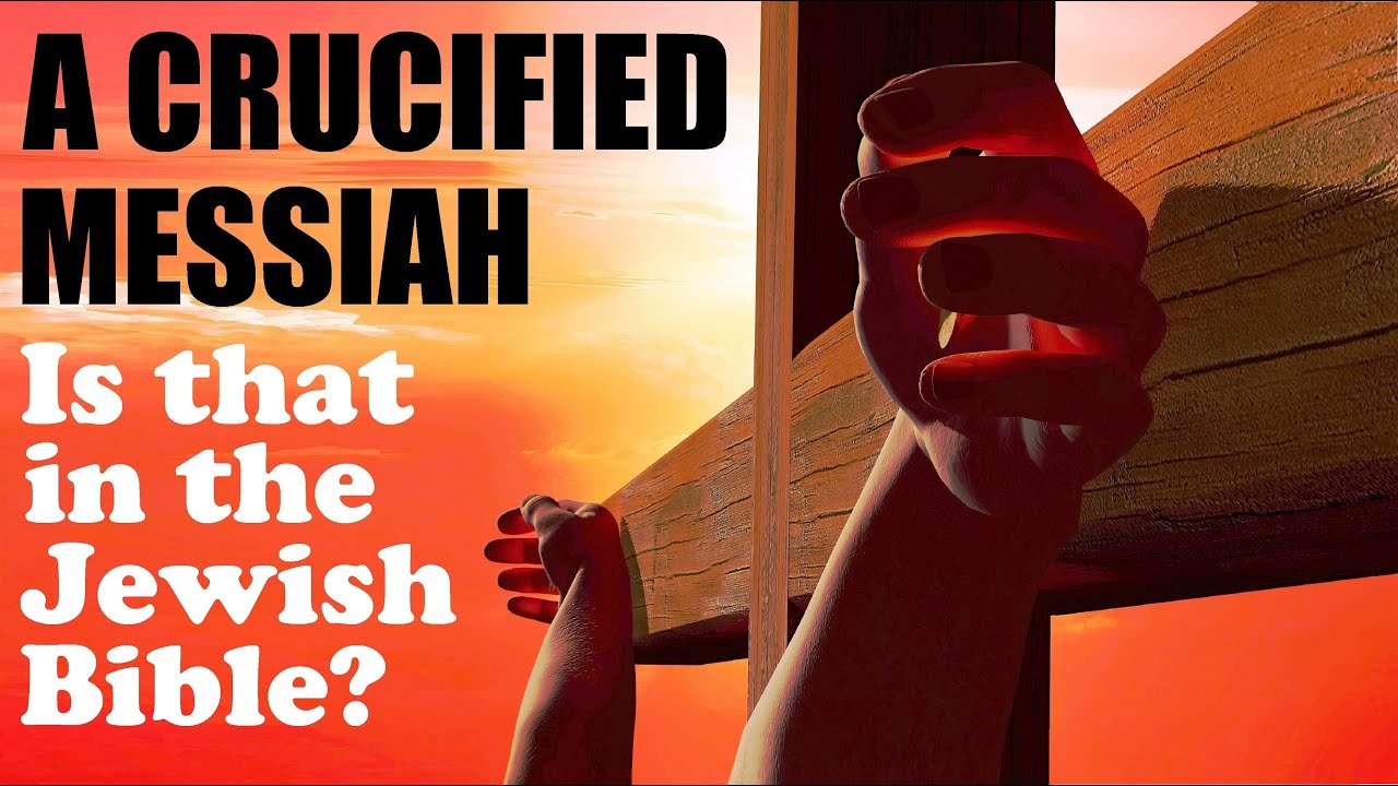 Does the Jewish Bible proclaim A CRUCIFIED MESSIAH?