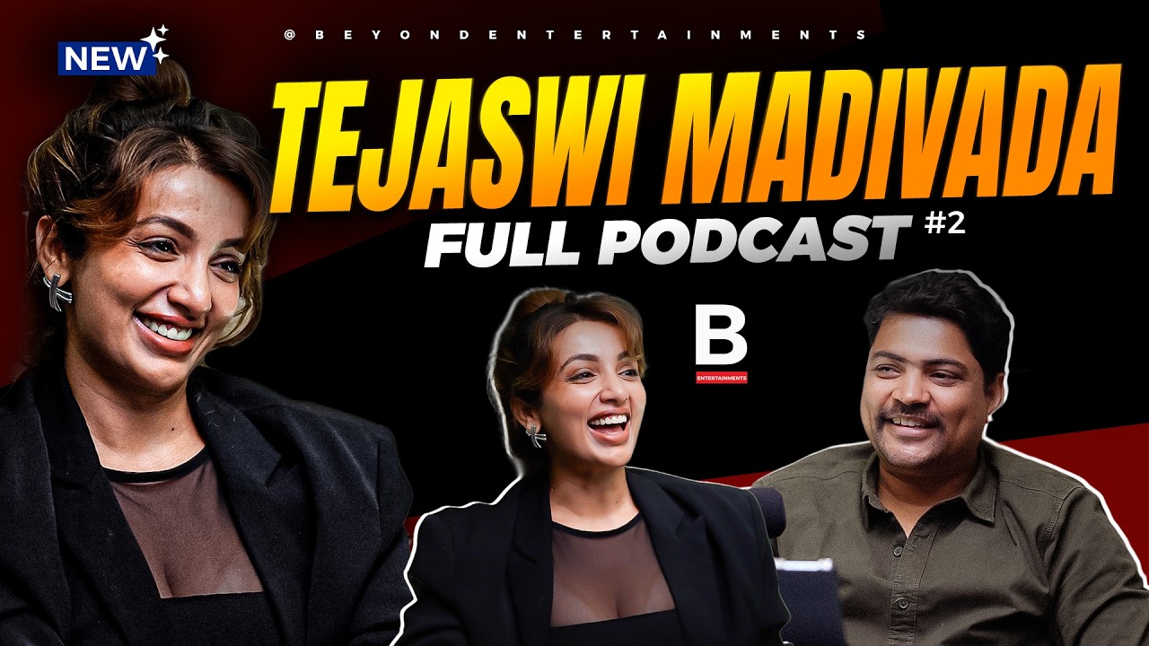 TEJASWI MADIVADA UNFILTERED! 🔥 Exclusive Podcast | Beyond Entertainments