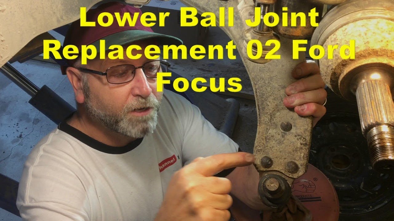 Replacing lower Ball Joint On 2006 Ford Focus