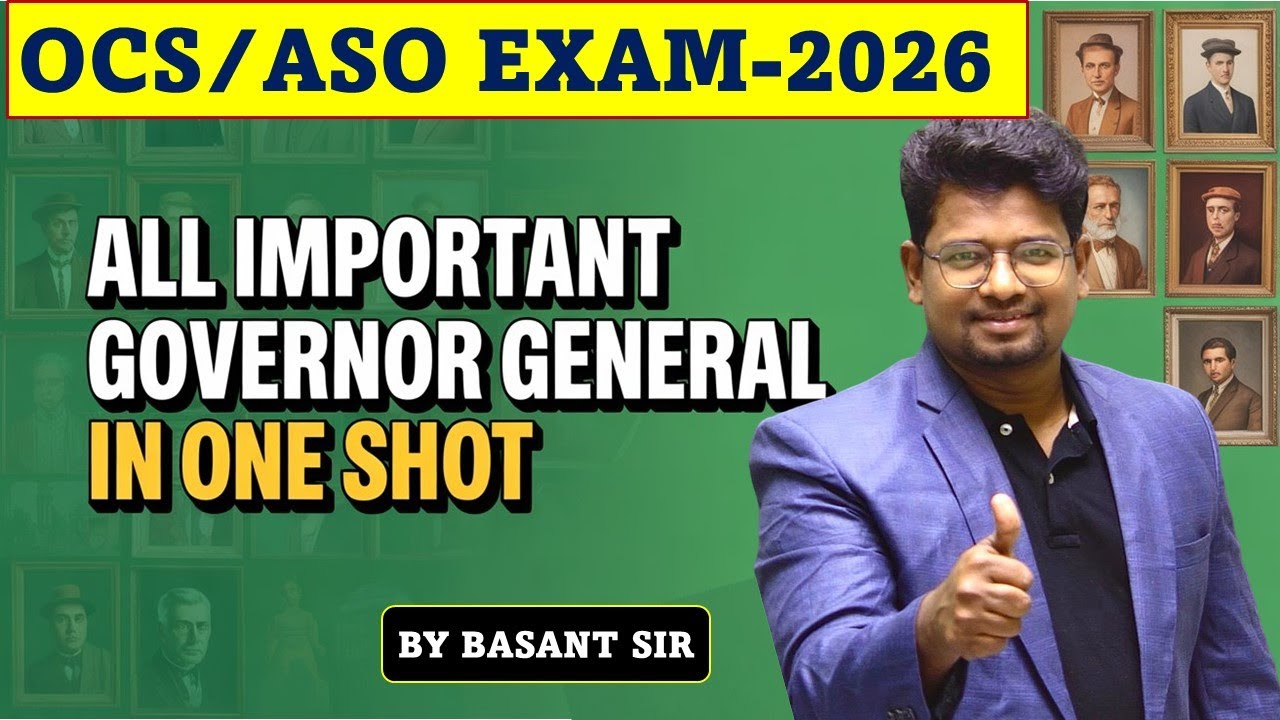 All Important Governor Generals of India | One Shot Revision for OCS/ASO Exam-2026/#basant_sir
