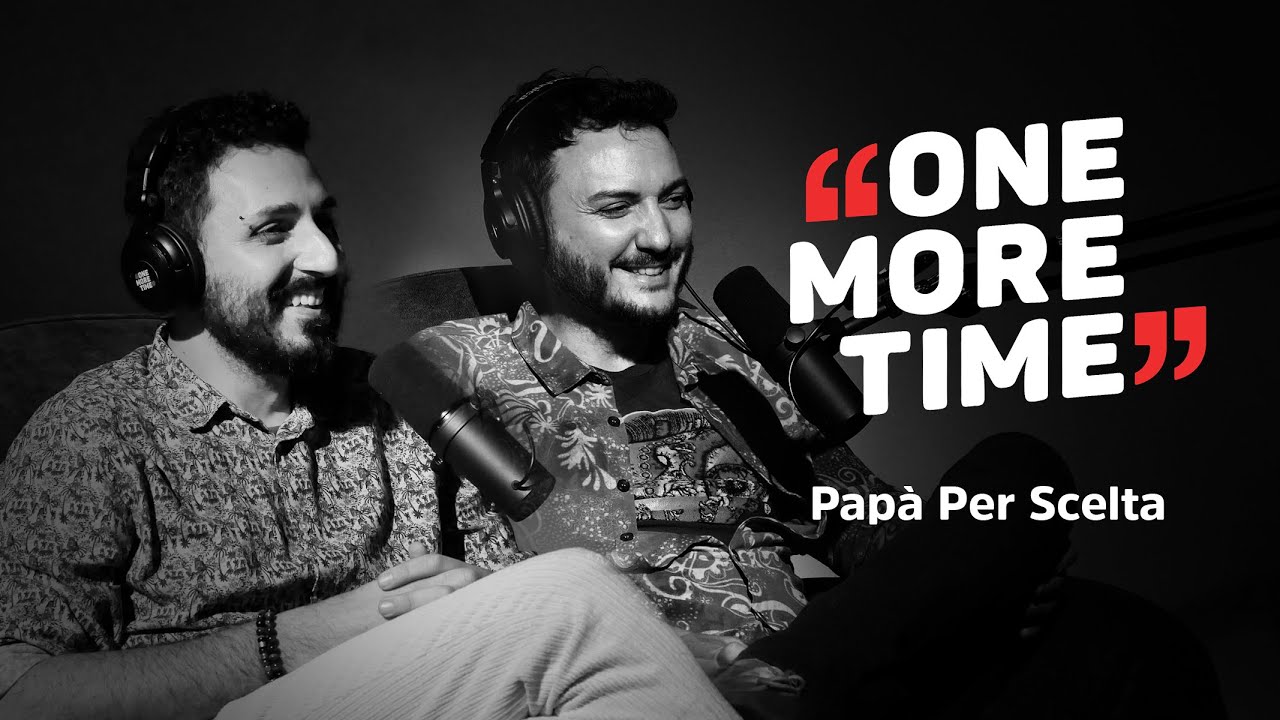 Carlo Tumino e Christian De Florio, papà per scelta - One More Time