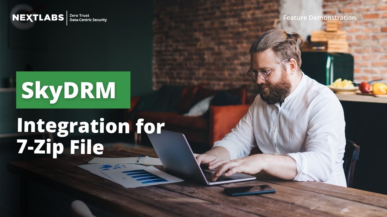 SkyDRM Integration for 7-Zip | NextLabs Digital Rights Management (DRM)