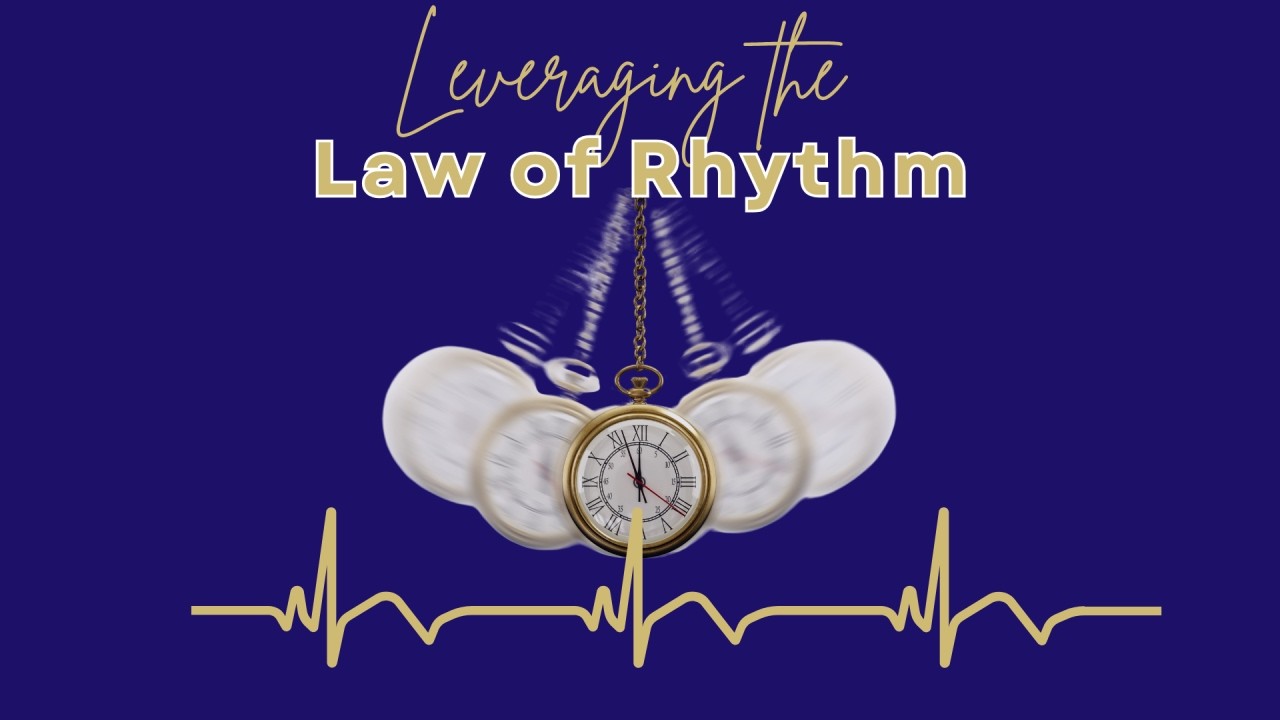 The Law of Rhythm