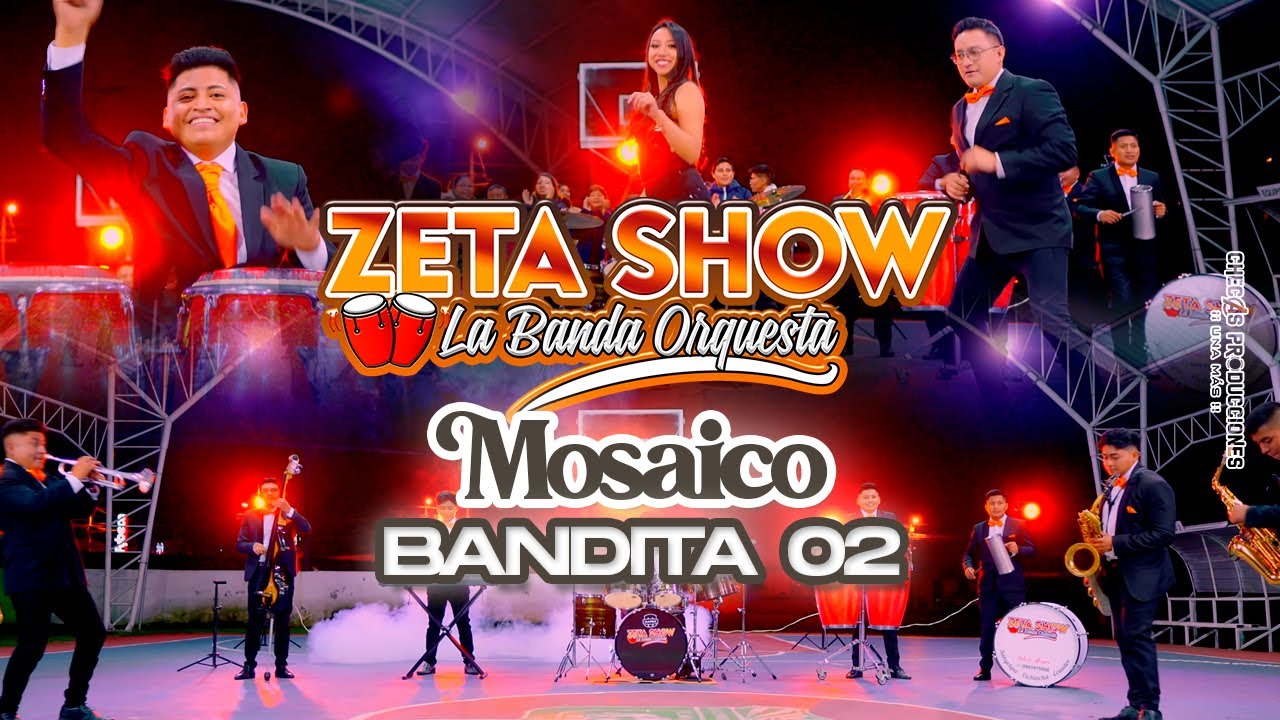 MOSAICO BANDITA 02 - ZETA SHOW LA BANDA ORQUESTA VIDEO 4K