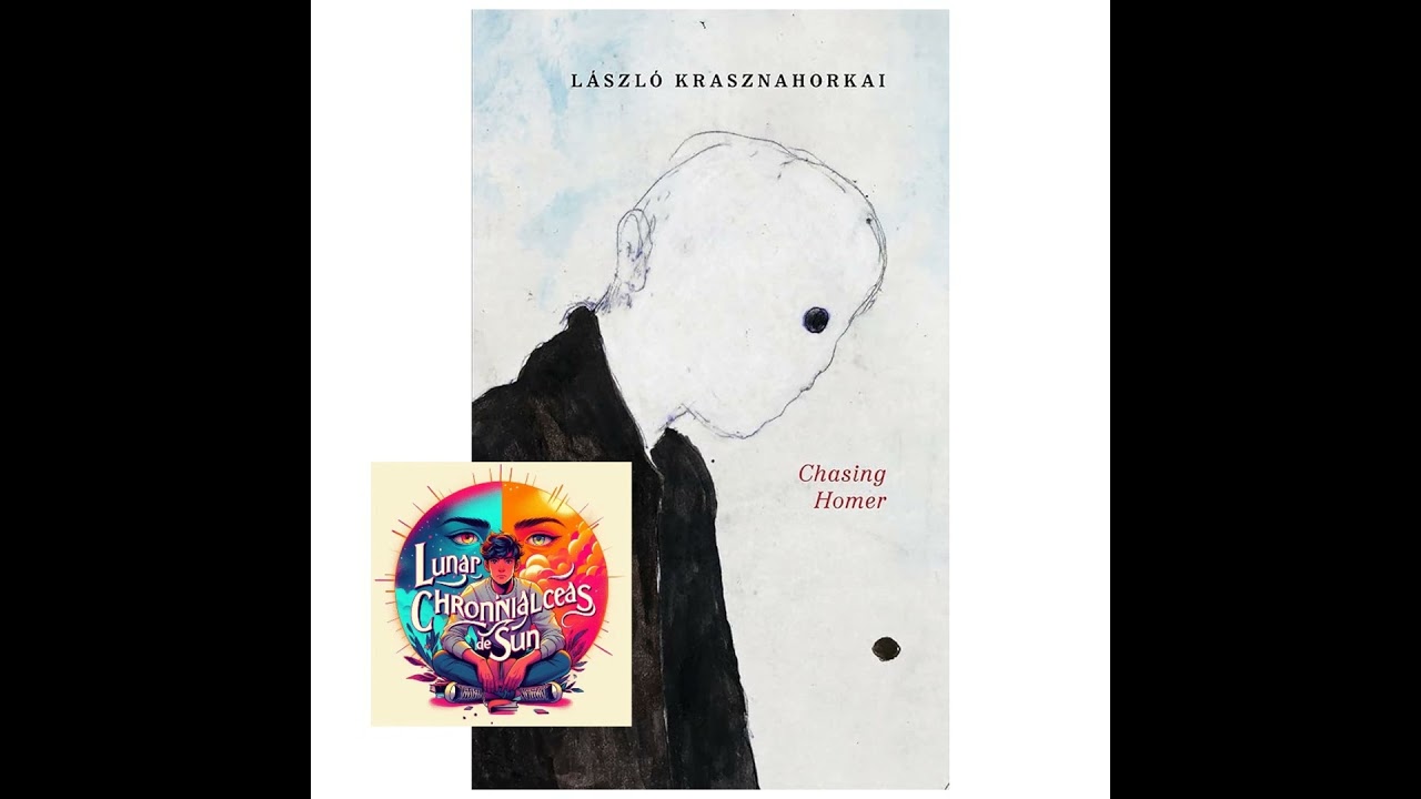 László Krasznahorkai - Siempre a Homero. la suerte y nada más (Análisis integral)