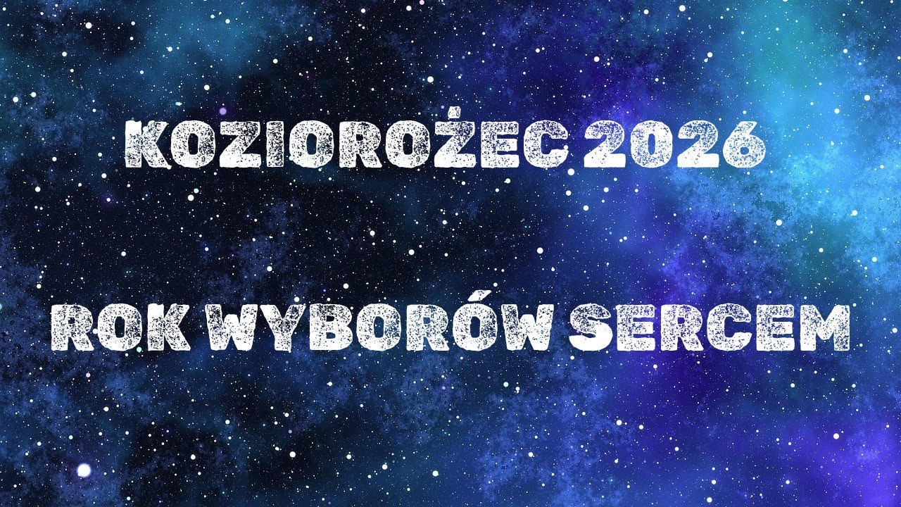 KOZIOROŻEC♑ HOROSKOP TAROTOWY NA 2026! ✨️ ROK WYBORÓW SERCEM ❤️